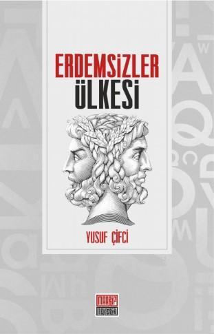 Erdemsizler Ülkesi Yusuf Çifci