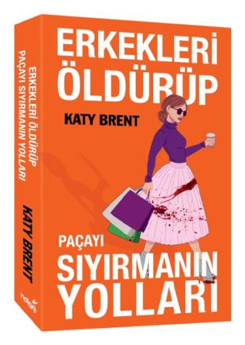 Erkekleri Öldürüp Paçayı Sıyırmanın Yolları Katy Brent