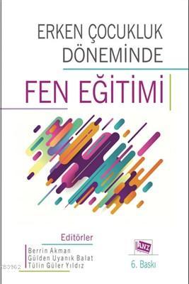 Erken Çocukluk Döneminde Fen Eğitimi Berrin Akman