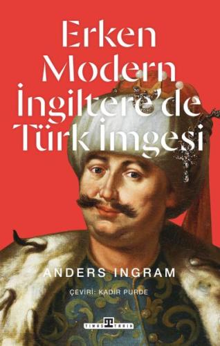 Erken Modern İngiltere’de Türk İmgesi Anders Ingram