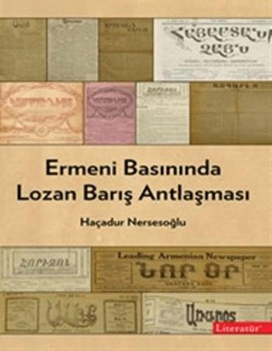 Ermeni Basınında Lozan Barış Antlaşması Haçadur Nersesoğlu