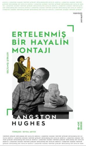 Ertelenmiş Bir Hayalin Montajı Seçme Şiirler Langston Hughes