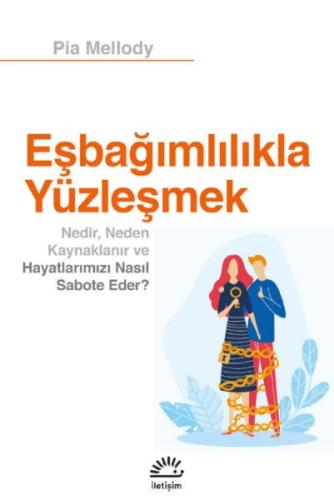 Eşbağımlılığıyla Yüzleşmek Pia Mellody