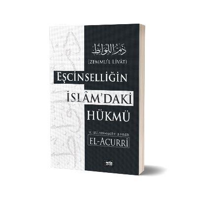 Eşcinselliğin İslam'daki Hükmü Zemmu'l Livat İmam El-Acurri