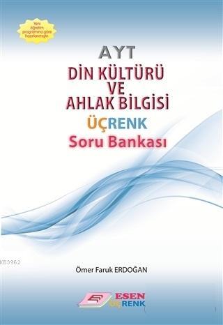 Esen Üçrenk Yayınları AYT Din Kültürü Ve Ahlak Bilgisi Üçrenk Soru Ban