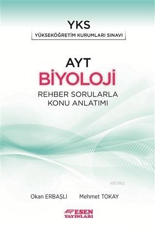 Esen Yayınları AYT Biyoloji Rehber Sorularla Konu Anlatımı Esen Mehmet