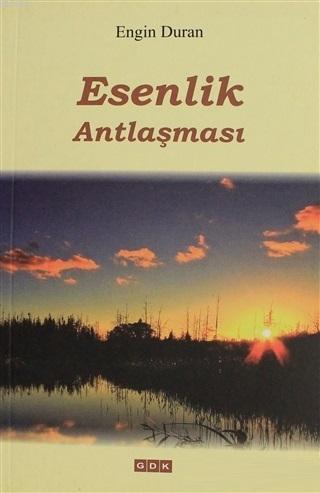 Esenlik Antlaşması Engin Duran