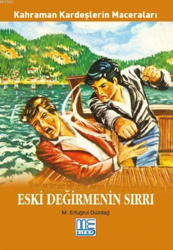 Eski Değirmenin Sırrı M. Ertuğrul Düzdağ