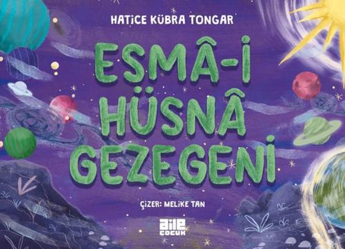 Esmâ-i Hüsnâ Gezegeni Hatice Kübra Tongar