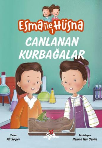 Esma ile Hüsna 1 - Canlanan Kurbağalar Ali Söyler