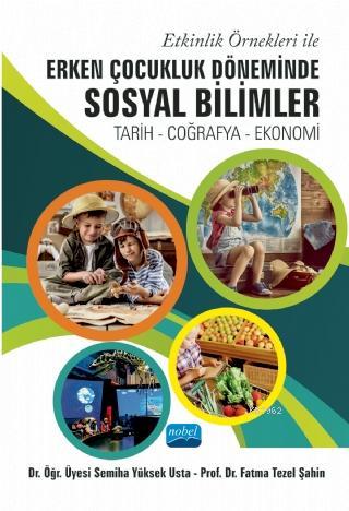 Etkinlik Örnekleri ile Erken Çocukluk Döneminde Sosyal Bilimler Semih 