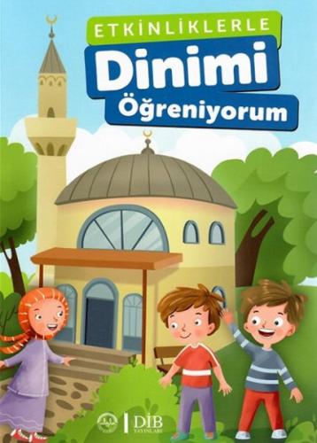 Etkinliklerle Dinimi Öğreniyorum Kolektıf