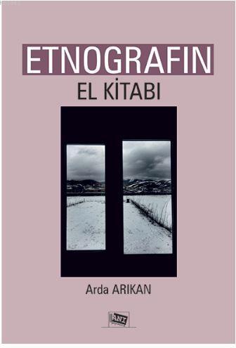 Etnografın El Kitabı Arda Arıkan