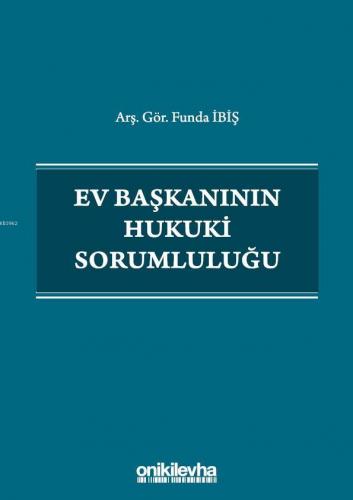 Ev Başkanının Hukuki Sorumluluğu Funda İbiş