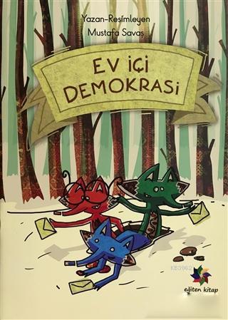 Ev İçi Demokrasi Mustafa Savaş