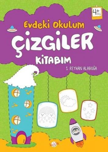 Evdeki Okulum Çizgiler Kitabım 4+Yaş S. Reyhan Alabuğa