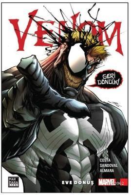 Eve Dönüş - Venom (Cilt 1) Mike Costa