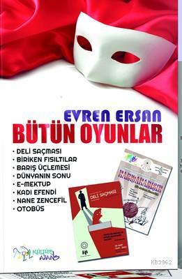 Evren Ersan Bütün Oyunlar Evren Ersan