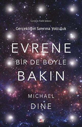 Evrene Bir De Böyle Bakın Michael Dine