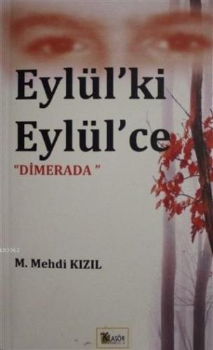 Eylül'ki Eylül'ce M. Mehdi Kızıl