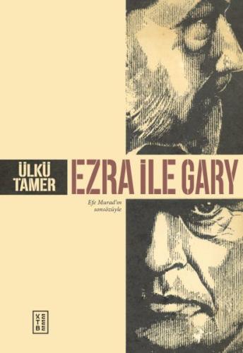 Ezra ile Gary Ülkü Tamer