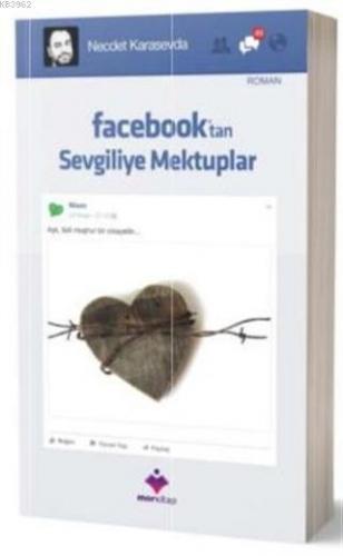 Facebook'tan Sevgiliye Mektuplar Necdet Karasevda