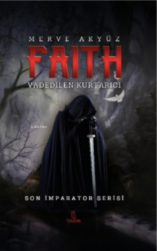 Faith- Vadedilen kurtarıcı Merve Akyüz