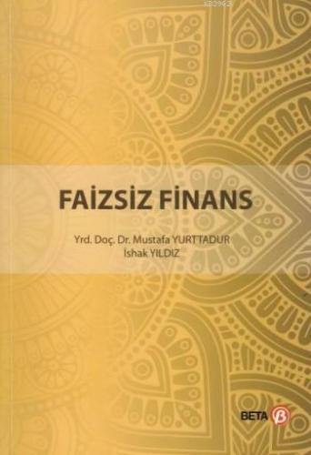 Faizsiz Finans İshak Yıldız Mustafa Yurtadur