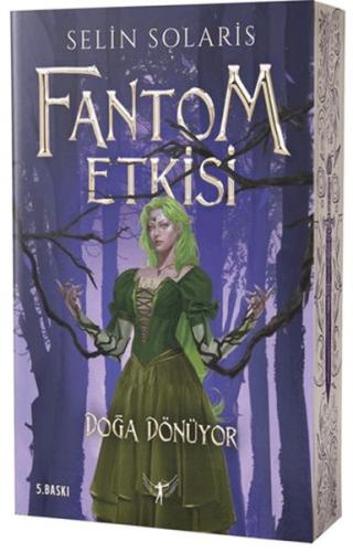 Fantom Etkisi - Doğa Dönüyor Selin Solaris