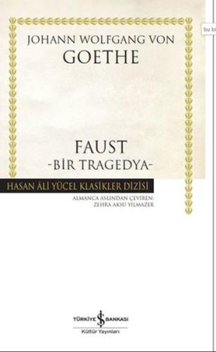 Faust-Bir Tragedya - Hasan Ali Yücel Klasikleri Johann Wolfgang Von Go