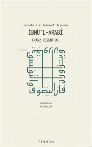 Felsefe ile Tasavvuf Arasında İbn'l Arabi Franz Rosenthal