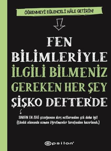 Fen Bilimleriyle İlgili Bilmeniz Gereken Her Şey Şişko Defter’de Workm