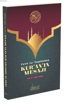 Fert ve Topluma Kur'an'ın Mesajı Vehbe Zuhayli