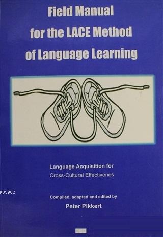 Field Manual for the Lace Method of Language Learning Peter Pikkert