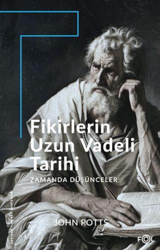 Fikirlerin Uzun Vadeli Tarihi -Zamanda Düşünceler John Potts