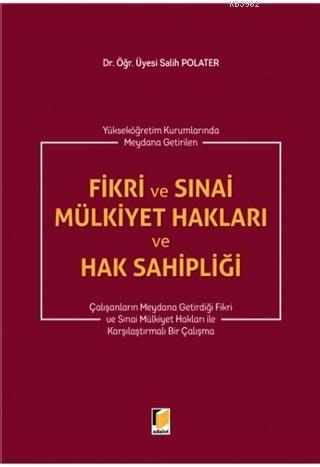 Fikri ve Sınai Mülkiyet Hakları ve Hak Sahipliği Salih Polater