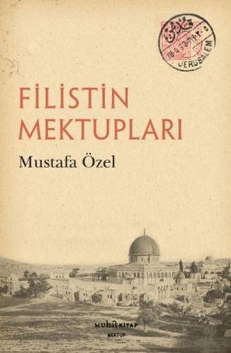 Filistin Mektupları Mustafa Özel