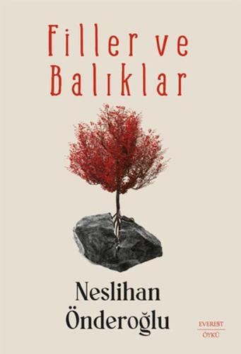 Filler ve Balıklar Neslihan Önderoğlu