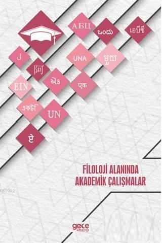 Filoloji Alanında Akademik Çalışmalar Kolektif