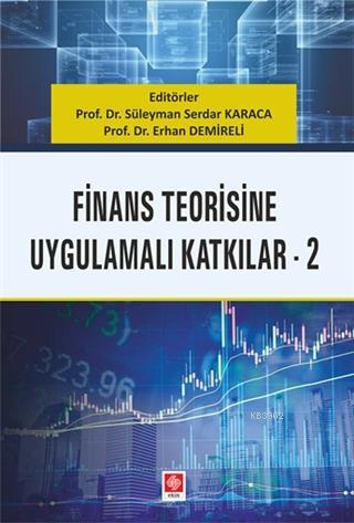 Finans Teorisine Uygulamalı Katkılar 2 Erhan Demireli