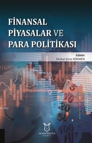 Finansal Piyasalar ve Para Politikası Ferhat Şirin Sökmen