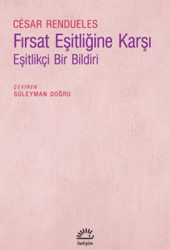 Fırsat Eşitliğine Karşı César Rendueles