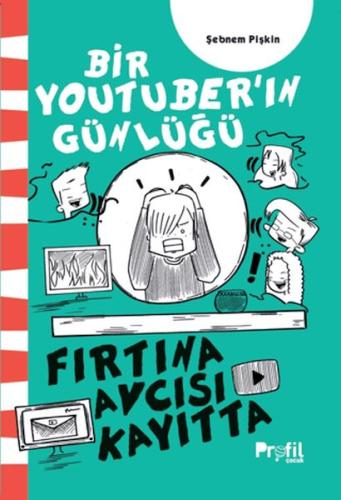 Fırtına Avcısı Kayıtta - Bir Youtuber’ın Günlüğü Şebnem Pişkin