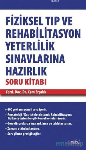 Fiziksel Tıp ve Rehabilitasyon Yeterlilik Sınavlarına Hazırlık Soru Ki