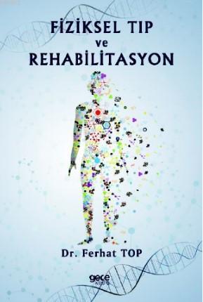 Fiziksel Tıp ve Rehabilitasyon Ferhat Top