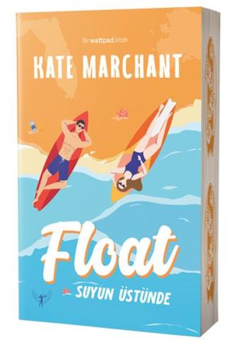 Float - Suyun Üstünde Kate Marchant