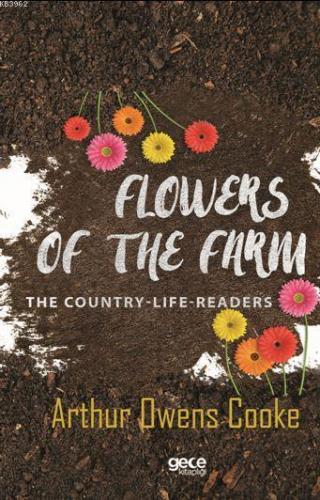 Flowers Of The Farm Arthur Owens Cooke