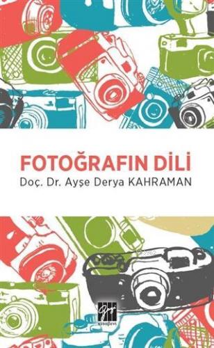 Fotoğrafın Dili Ayşe Derya Kahraman