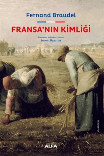 Fransa’nın Kimliği Ciltli Fernand Braudel