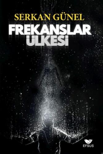 Frekanslar Ülkesi Serkan Günel